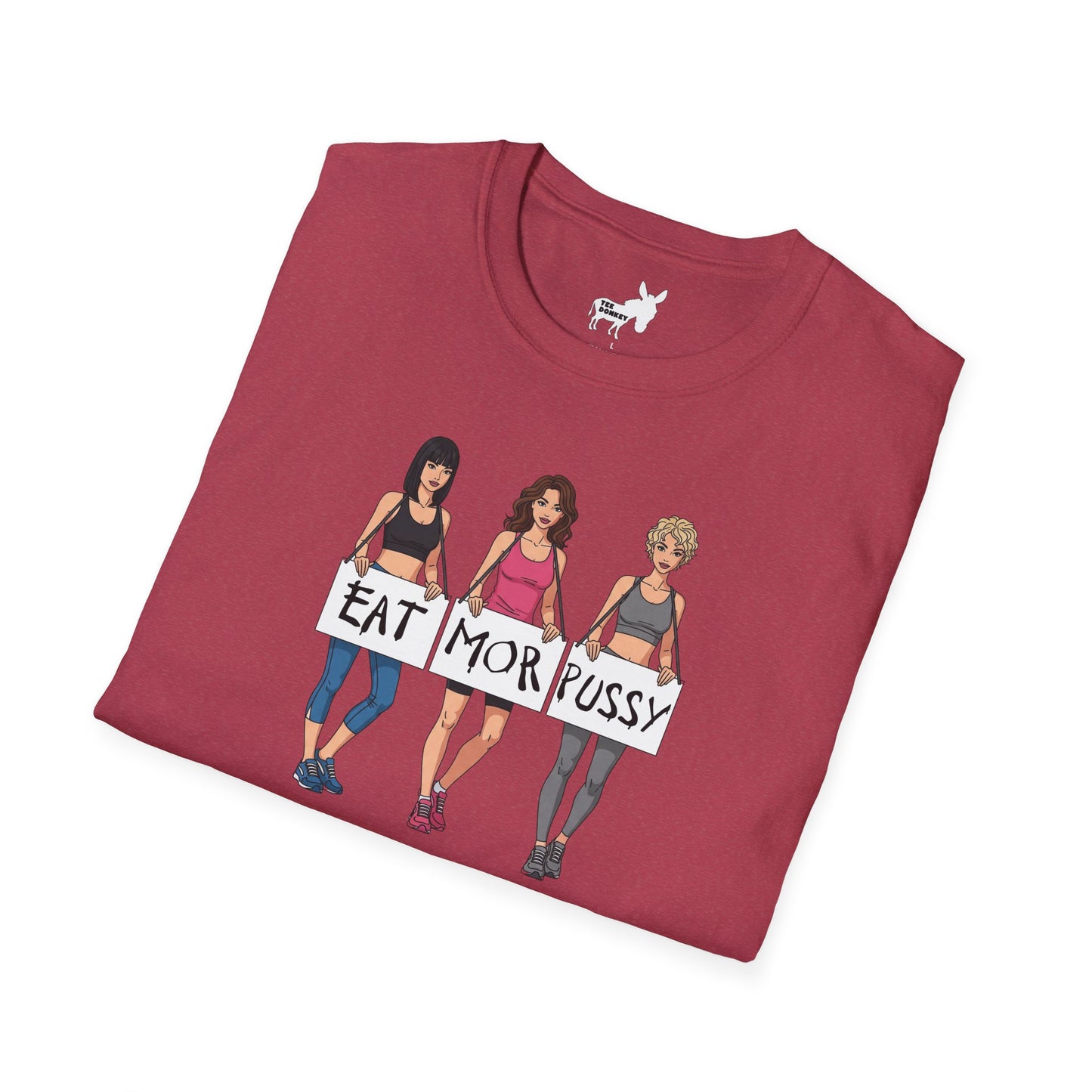 EAT MOR PUSSY T-Shirt