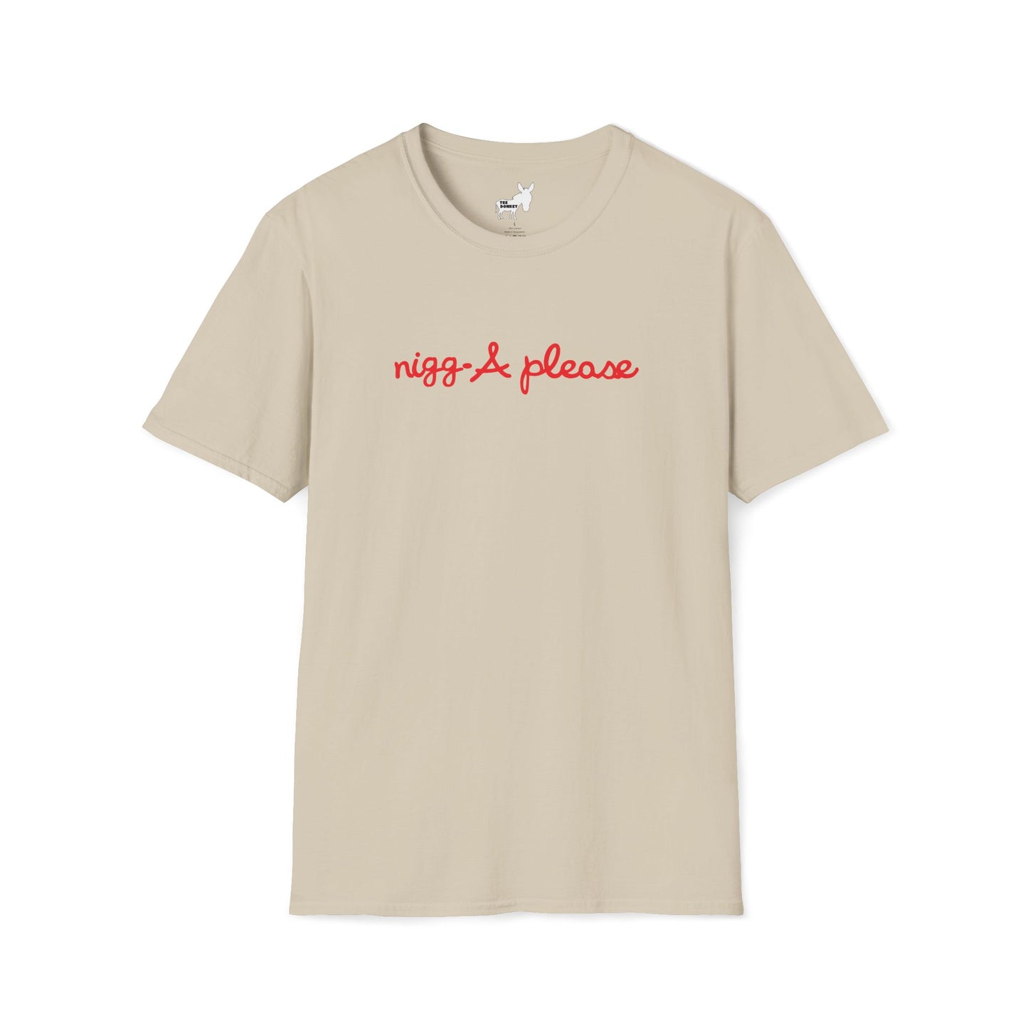 nigga please T-Shirt