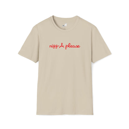 nigga please T-Shirt