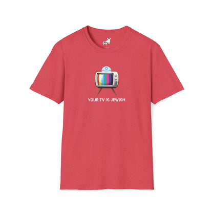 YOUR TV IS JEWISH T-Shirt