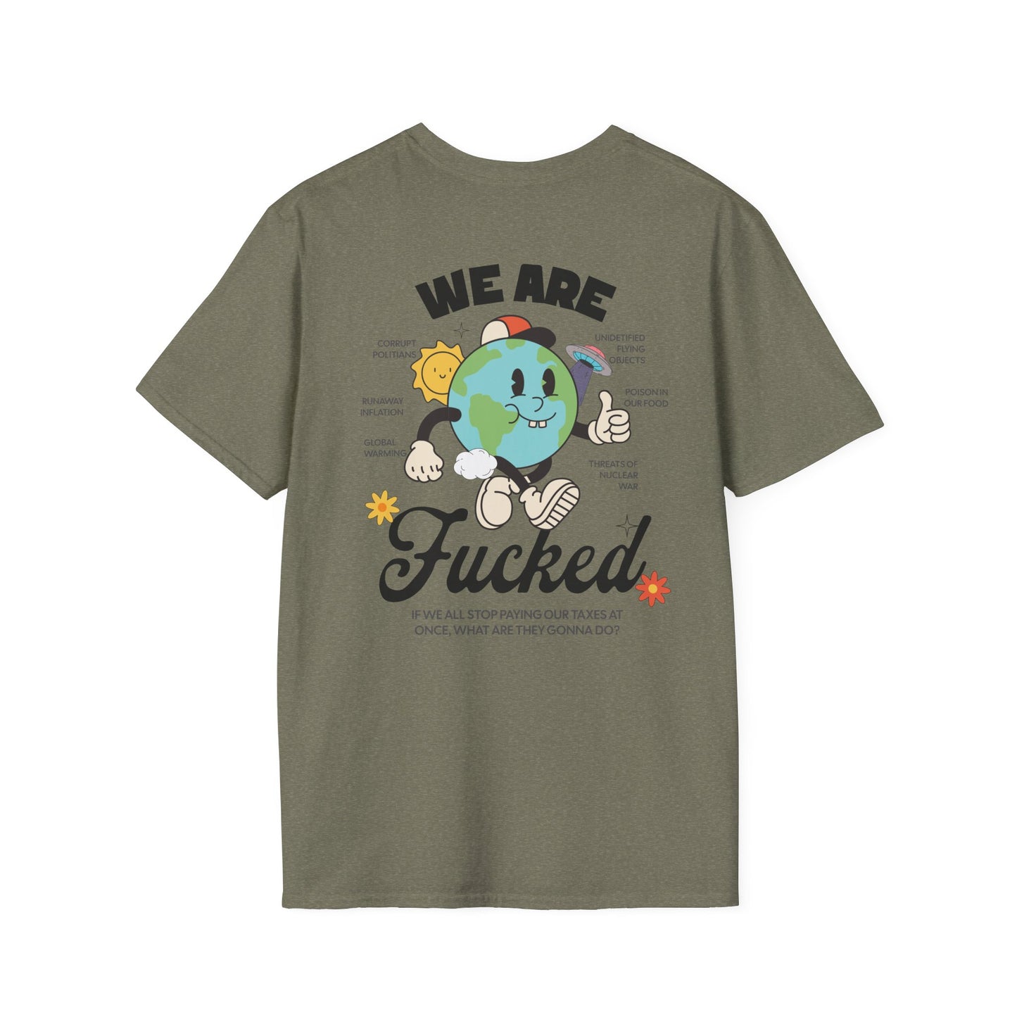 WE ARE FUCKED T-Shirt