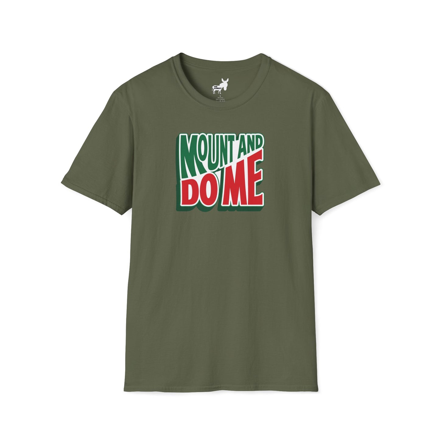 MOUNT AND DO ME - T-Shirt