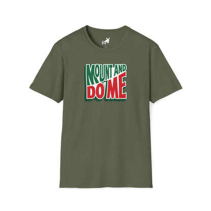 MOUNT AND DO ME - T-Shirt