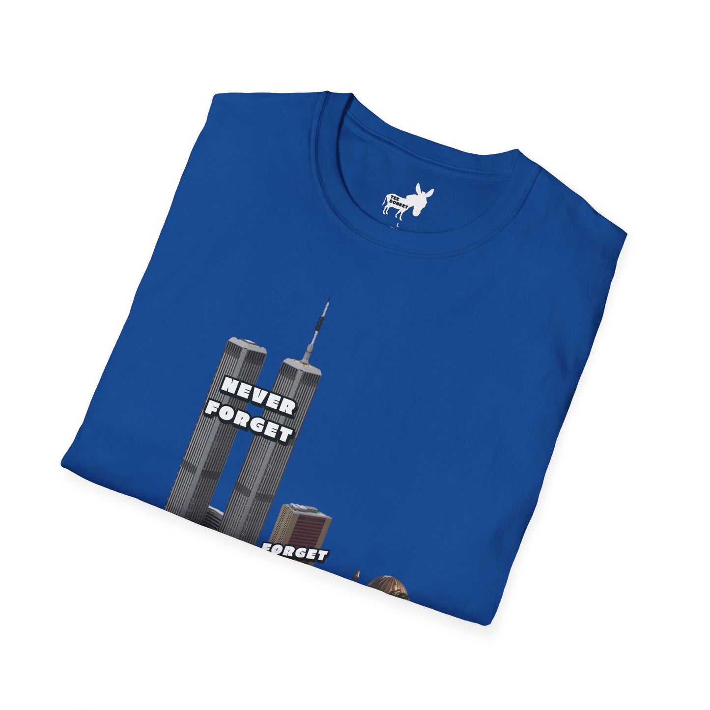 NEVER FORGET T-Shirt