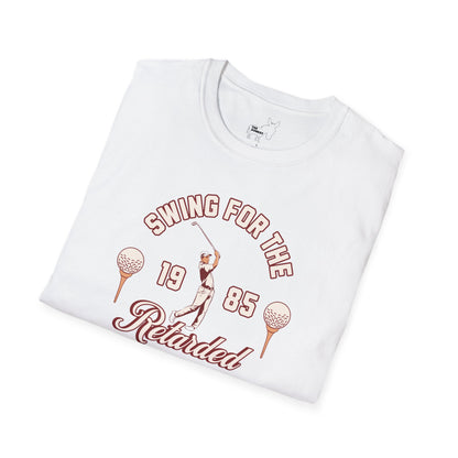 SWING FOR THE RETARDED GOLF TOURNAMENT T-Shirt