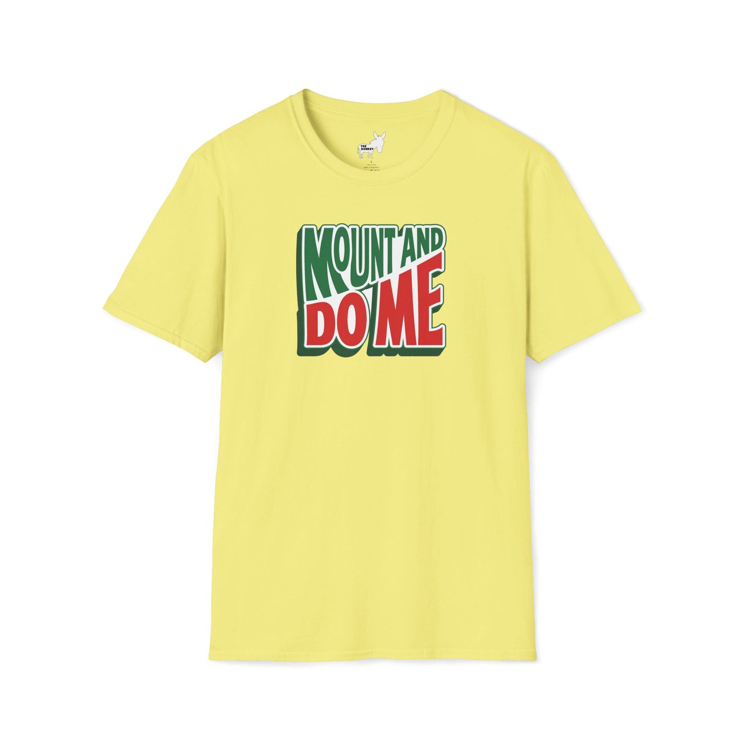 MOUNT AND DO ME - T-Shirt