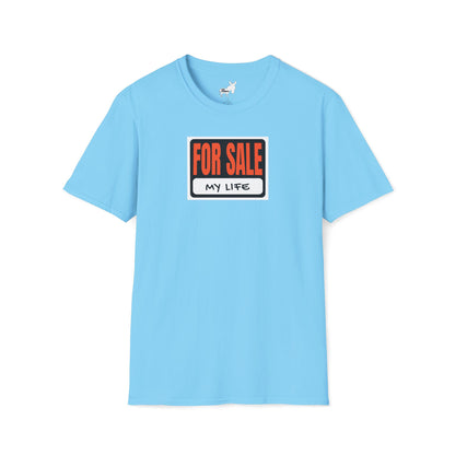 FOR SALE - MY LIFE T-Shirt