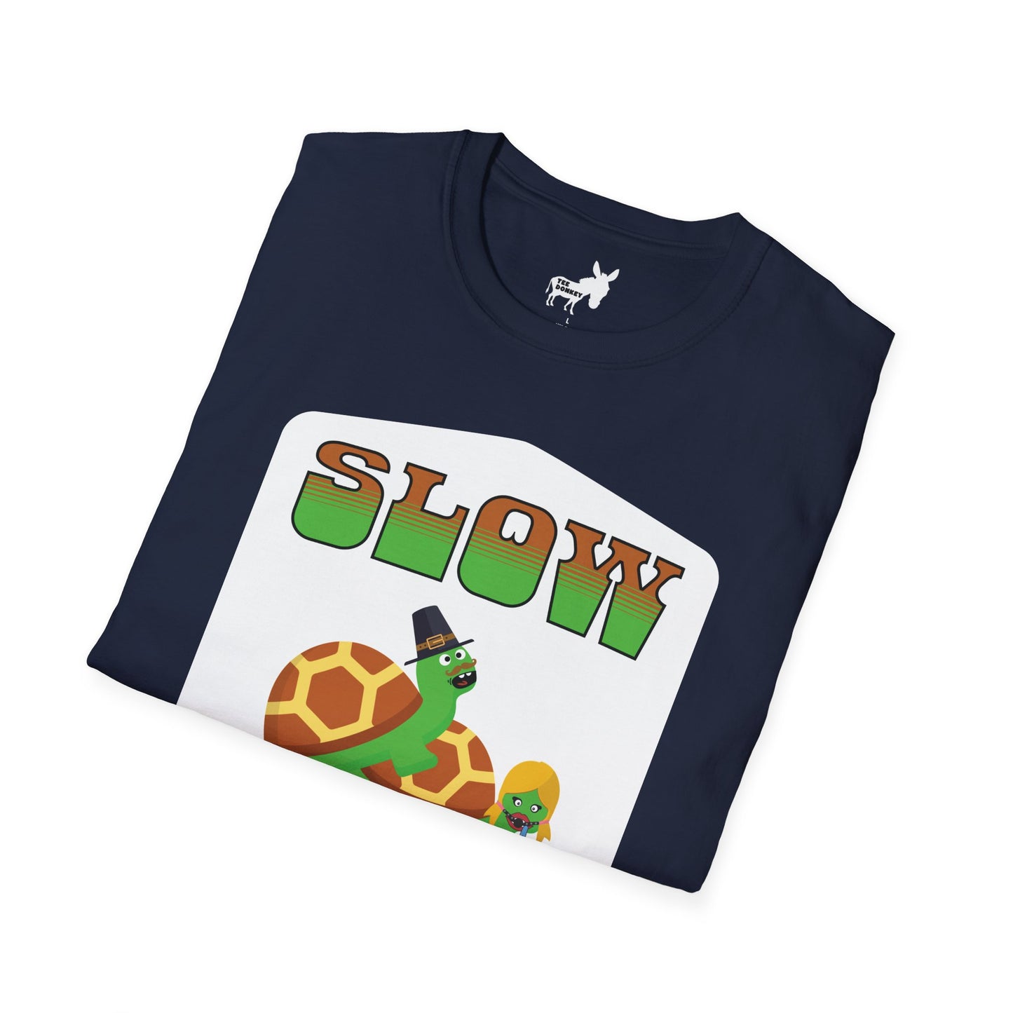 SLOW POKE T-Shirt