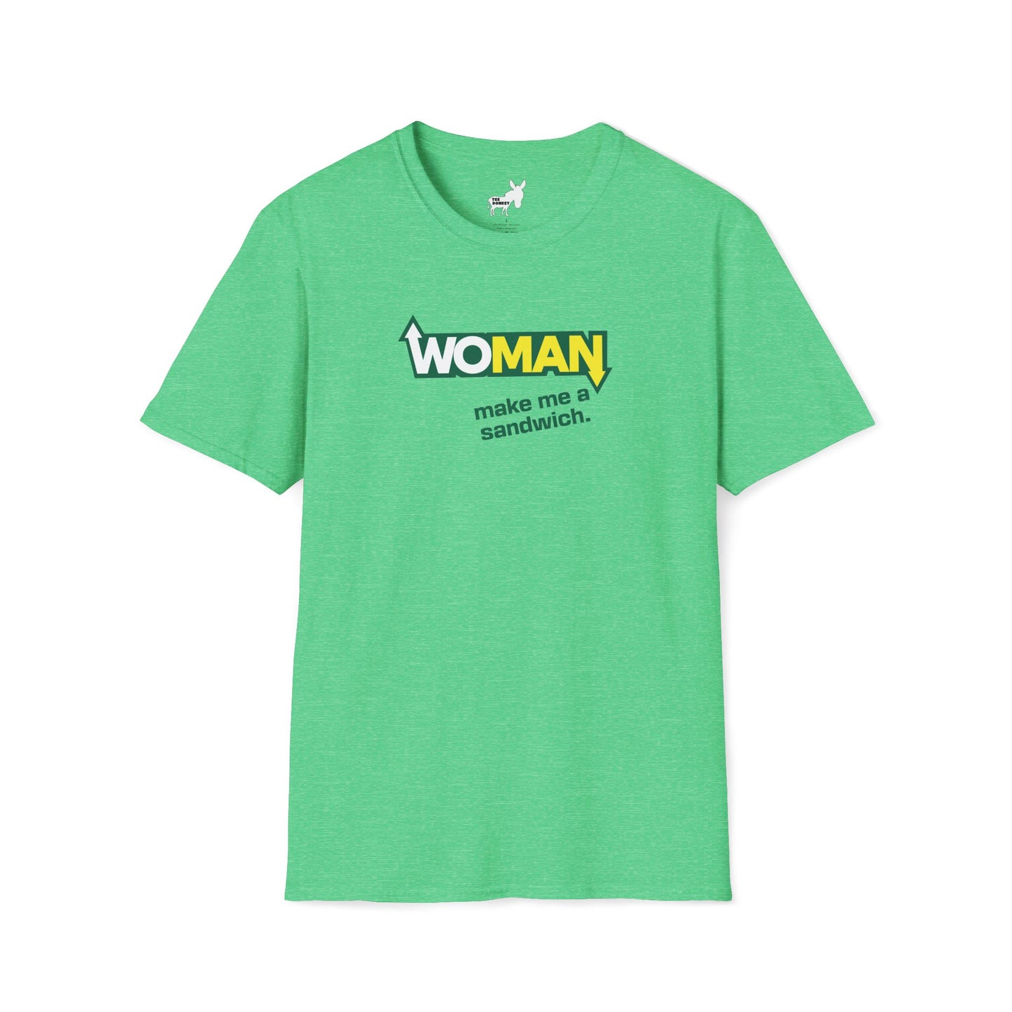 WOMAN MAKE ME A SANDWICH T-Shirt