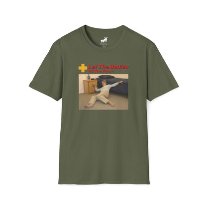 LET THE BODIES HIT THE FLOOR T-Shirt