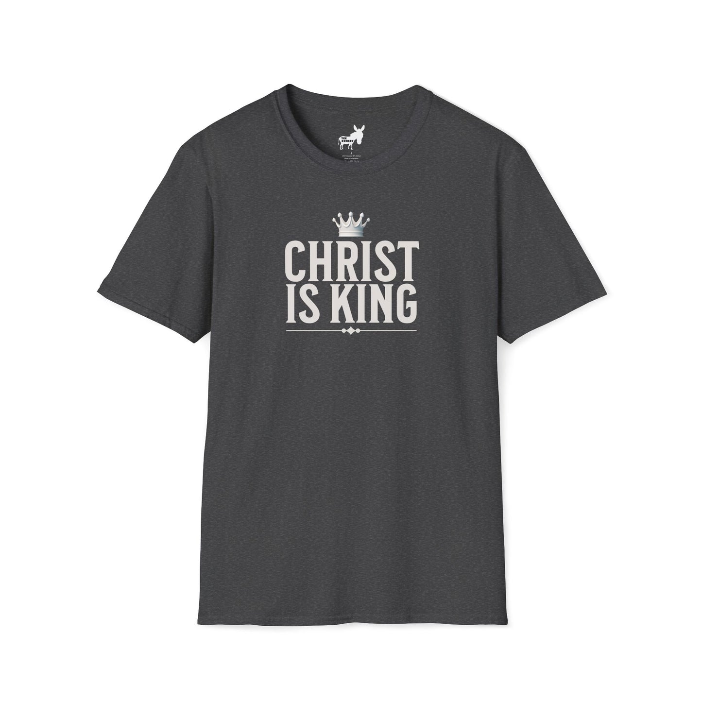 CHRIST IS KING - T-Shirt