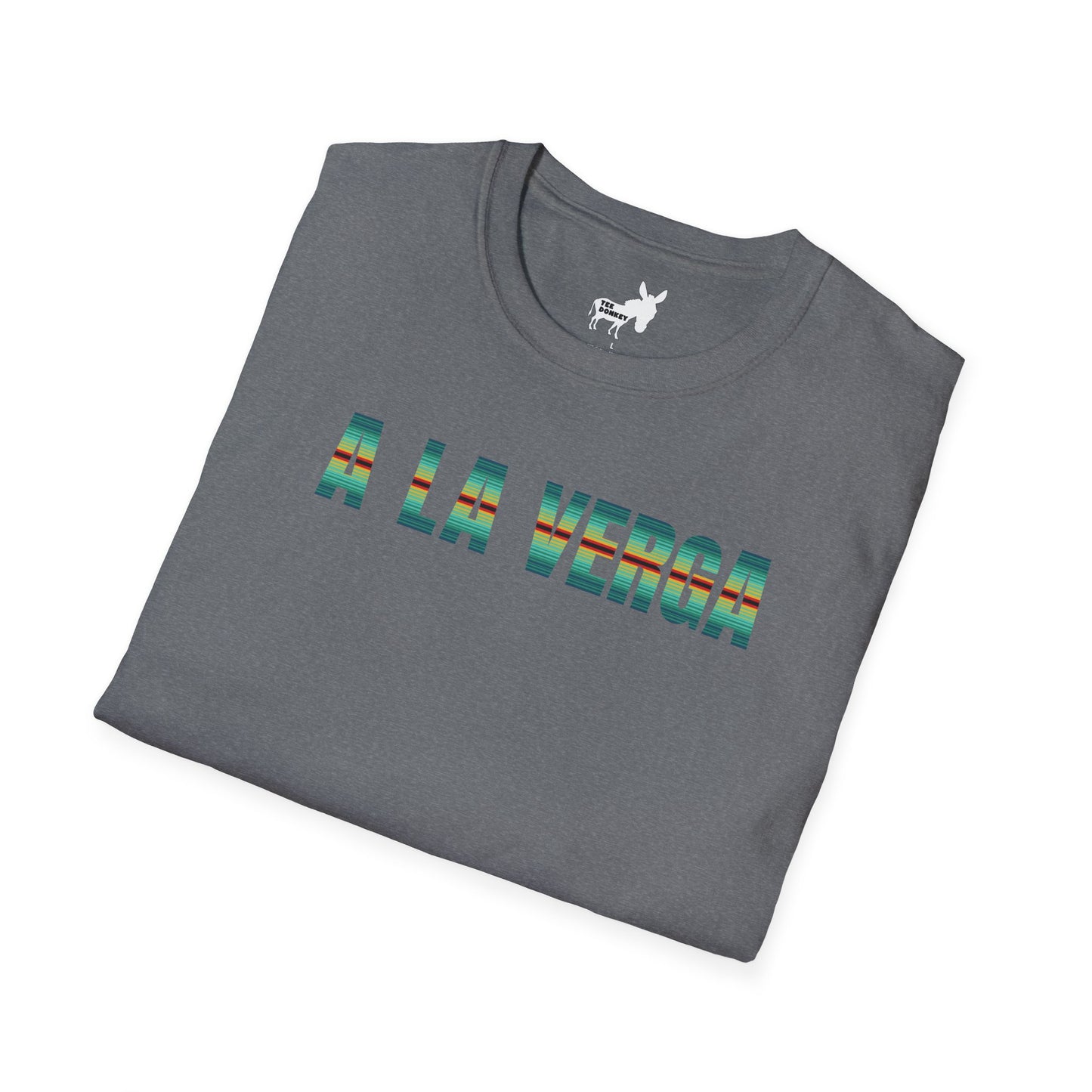 A LA VERGA - TURQUOISE SERAPE - T-Shirt