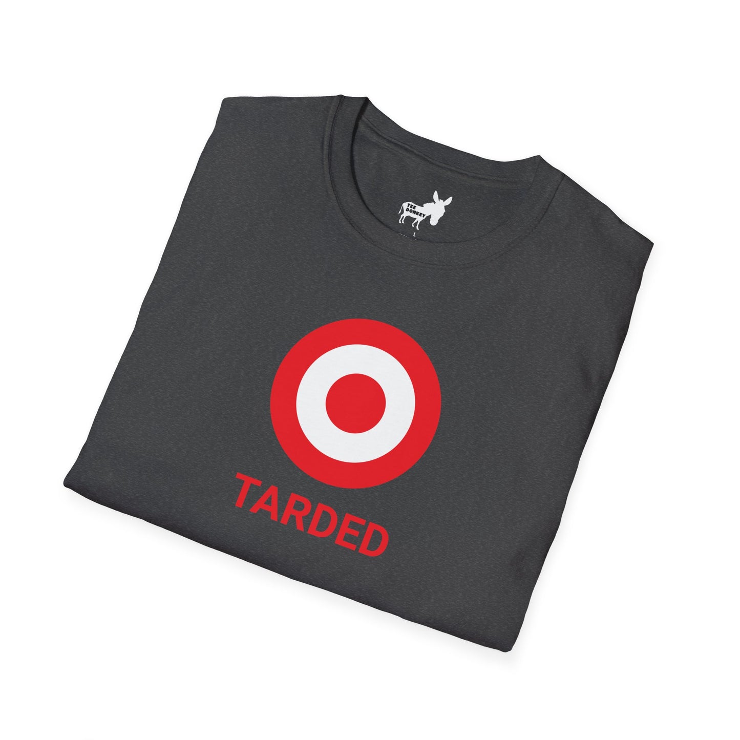 TARDED T-Shirt