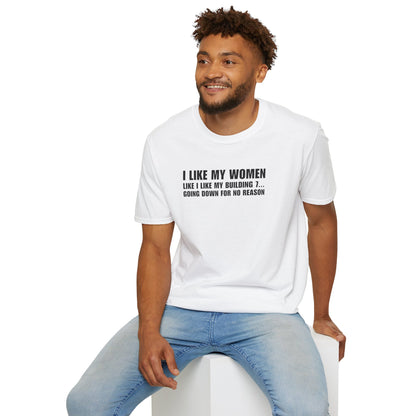I LIKE MY WOMEN LIKE BUILDING 7 - T-Shirt