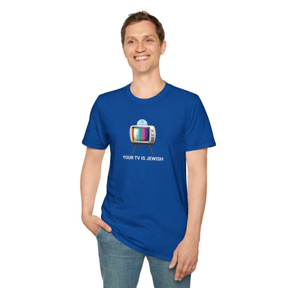 YOUR TV IS JEWISH T-Shirt