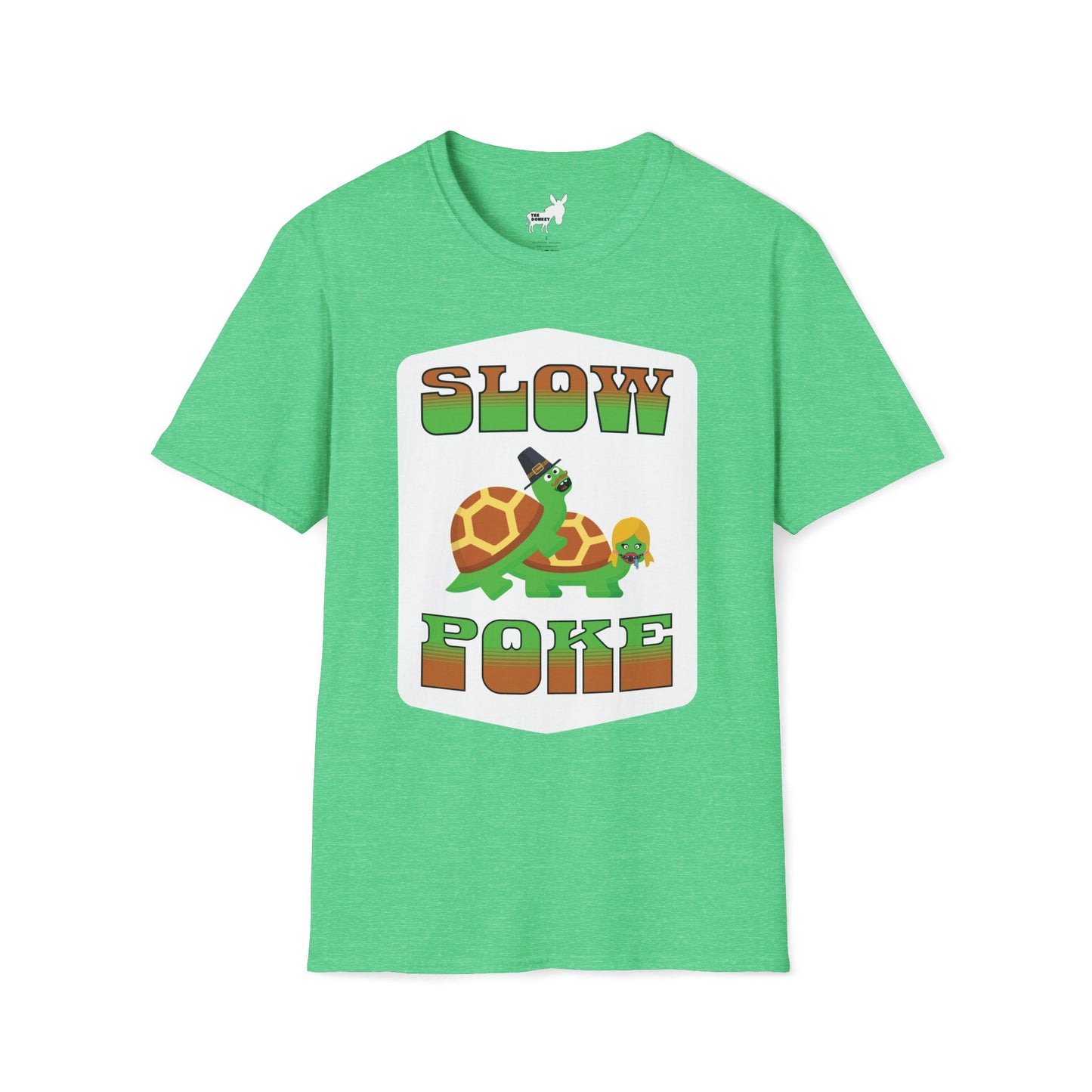 SLOW POKE T-Shirt