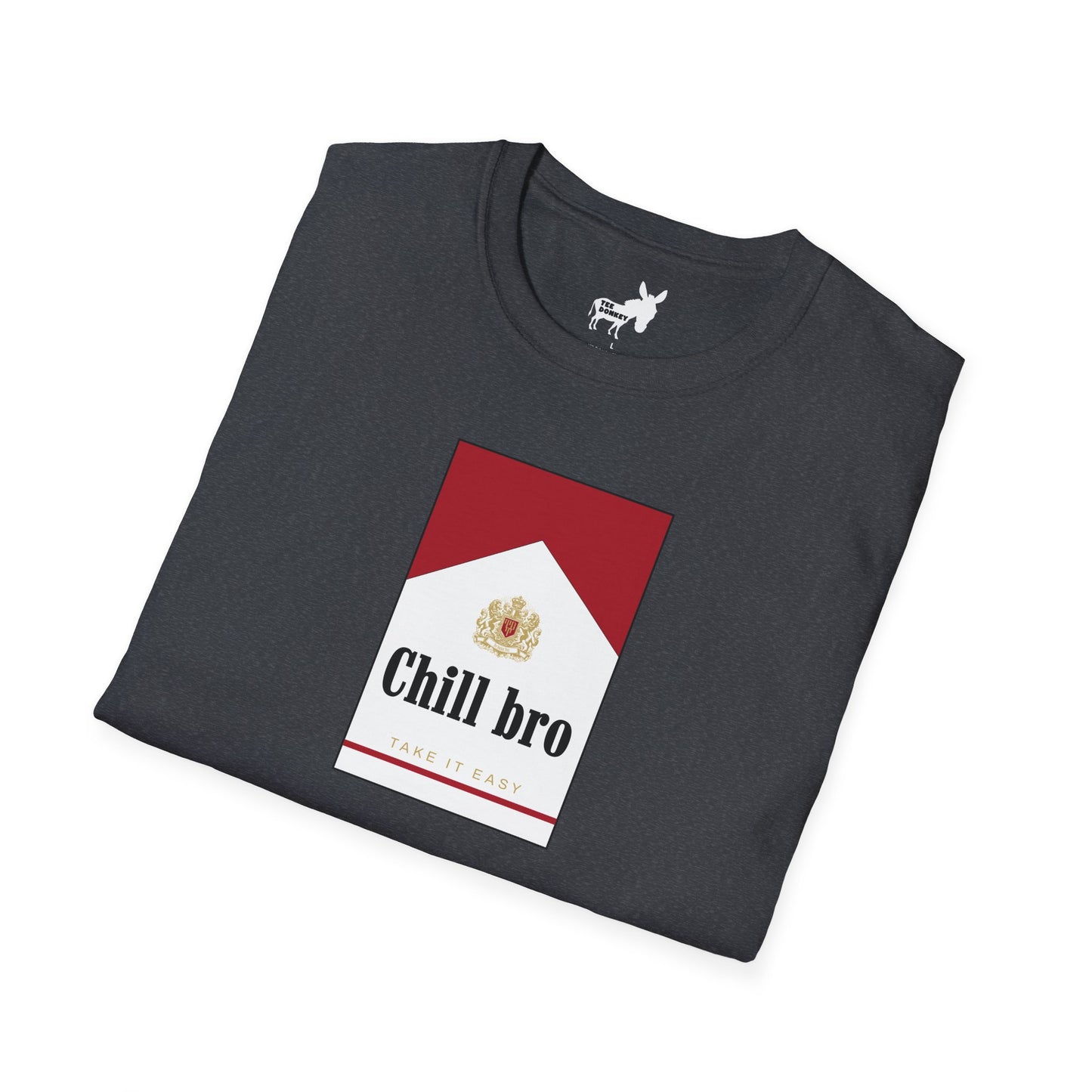 Chill bro T-Shirt