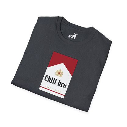 Chill bro T-Shirt