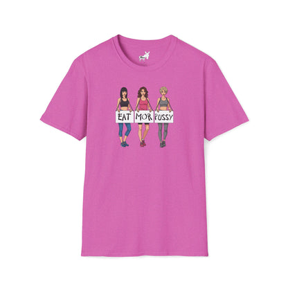 EAT MOR PUSSY T-Shirt