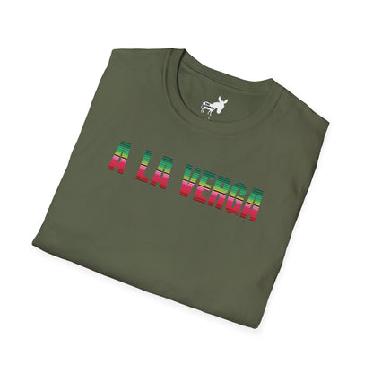 A LA VERGA T-Shirt