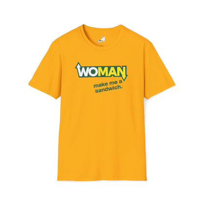 WOMAN MAKE ME A SANDWICH T-Shirt