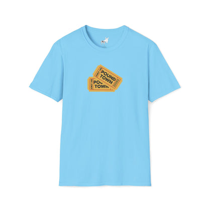 TICKET TO POUND TOWN T-Shirt