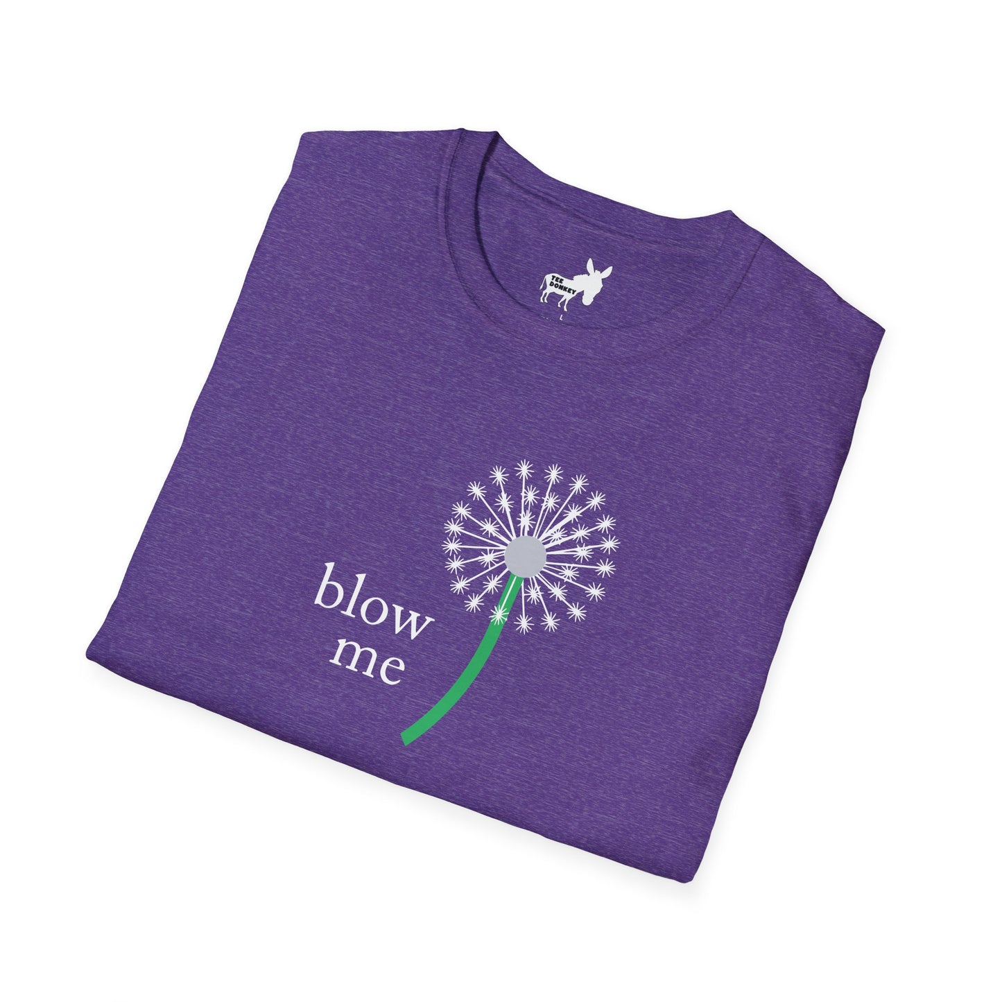 BLOW ME - DANDELION T-Shirt