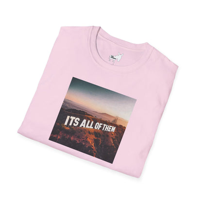 IT'S ALL OF THEM - HOLLYWOOD SIGN - T-Shirt