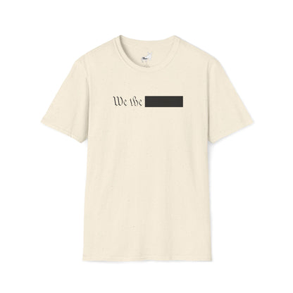WE THE REDACTED T-Shirt