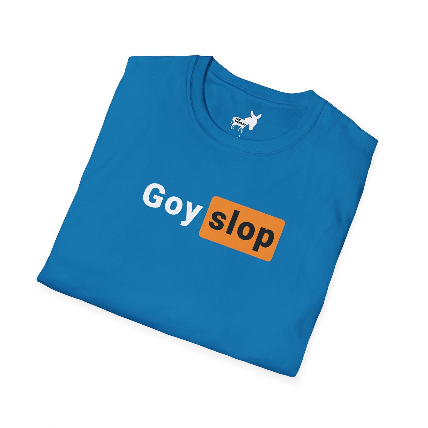 GOY SLOP HUB T-Shirt