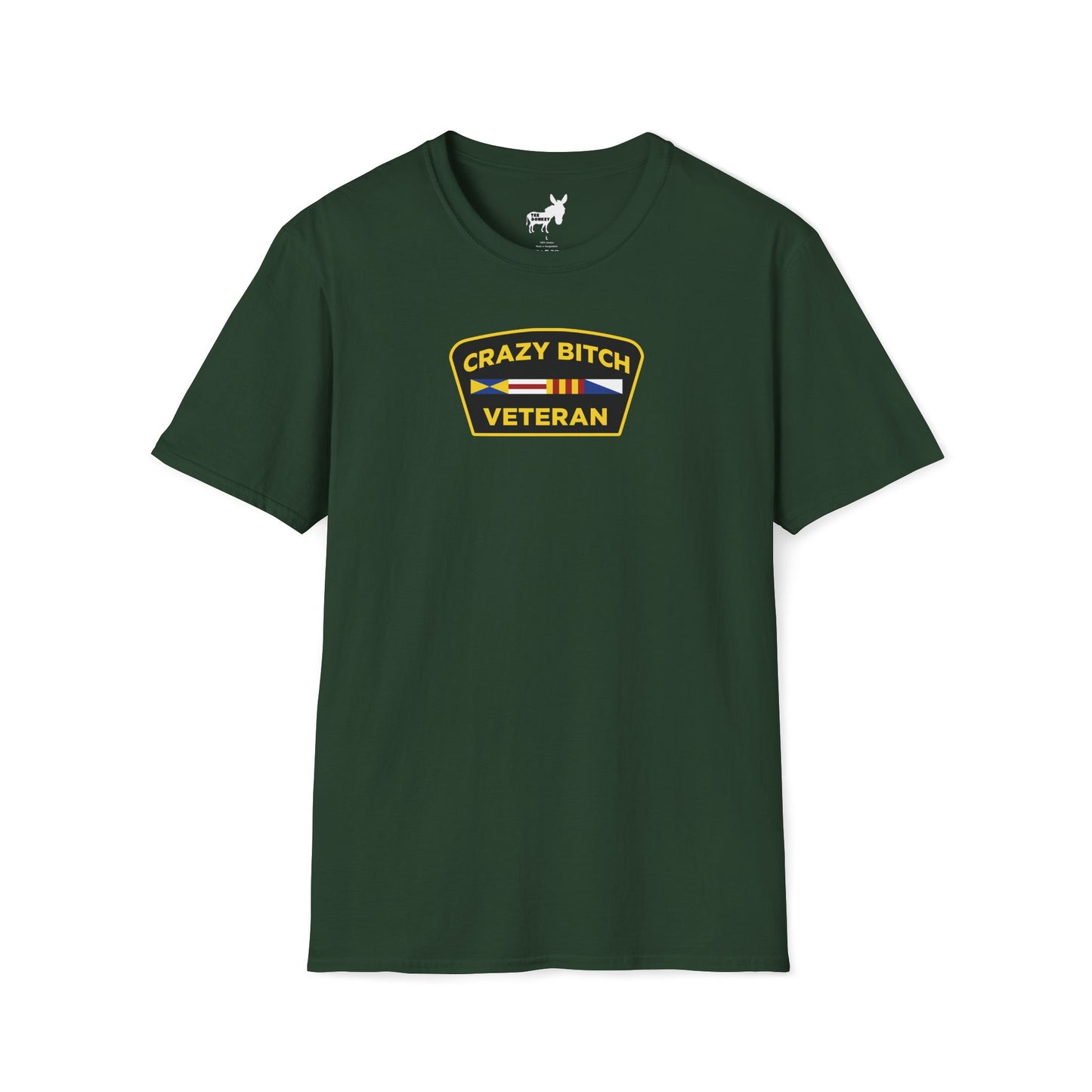 CRAZY BITCH VETERAN T-Shirt
