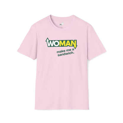 WOMAN MAKE ME A SANDWICH T-Shirt