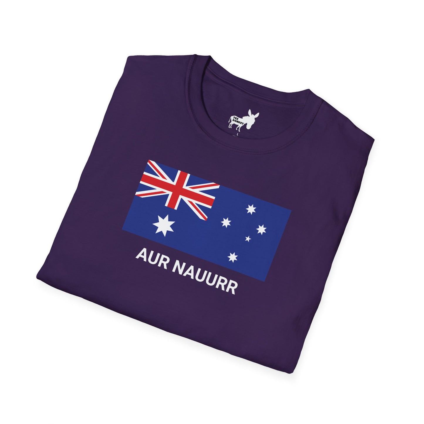 AUR NAUURR - AUSTRALIA T-Shirt