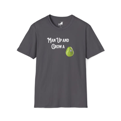 MAN UP AND GROW A PEAR (PAIR) T-Shirt