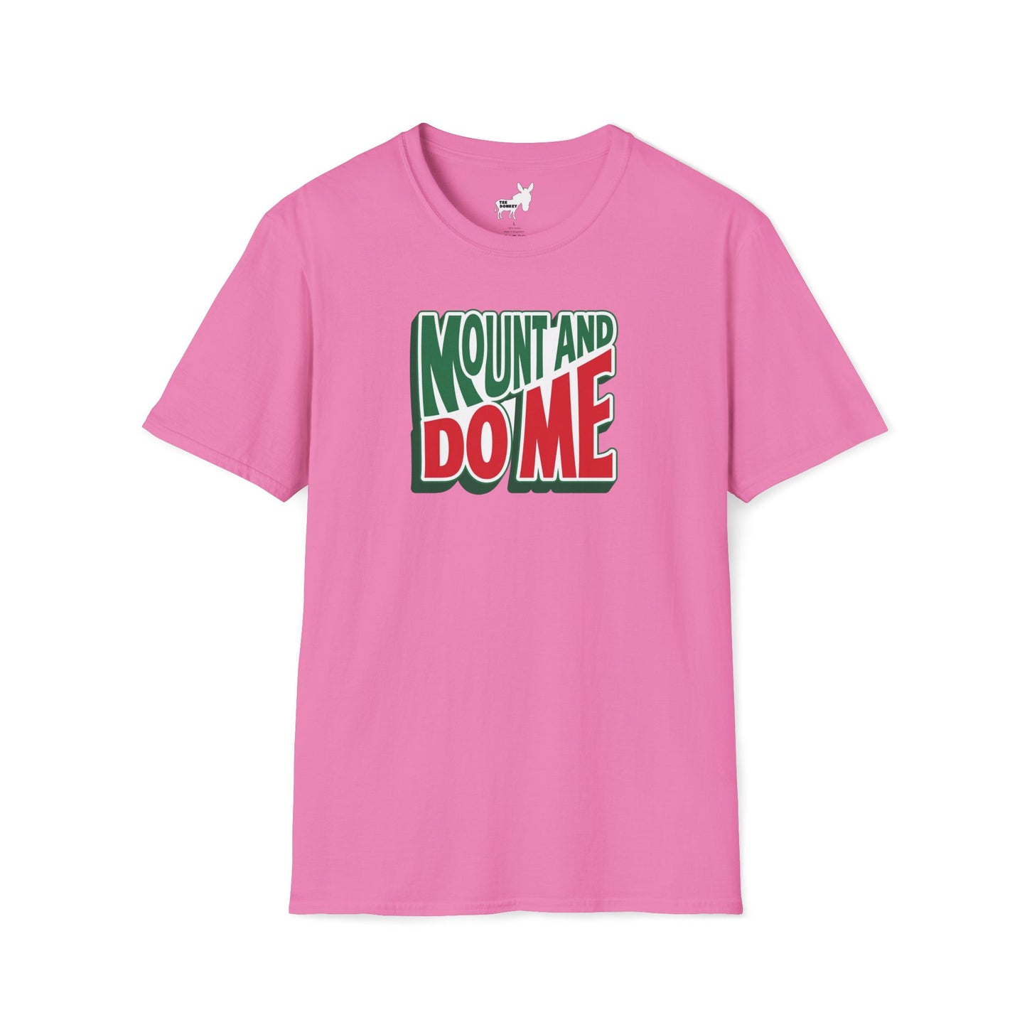 MOUNT AND DO ME - T-Shirt