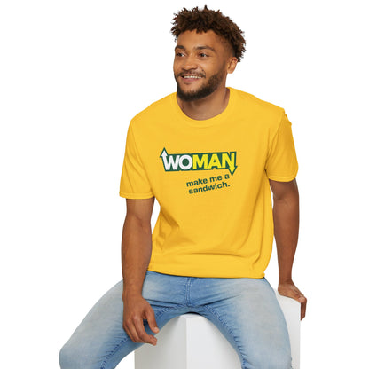 WOMAN MAKE ME A SANDWICH T-Shirt