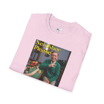 NEIGHBOR PLEASE T-Shirt