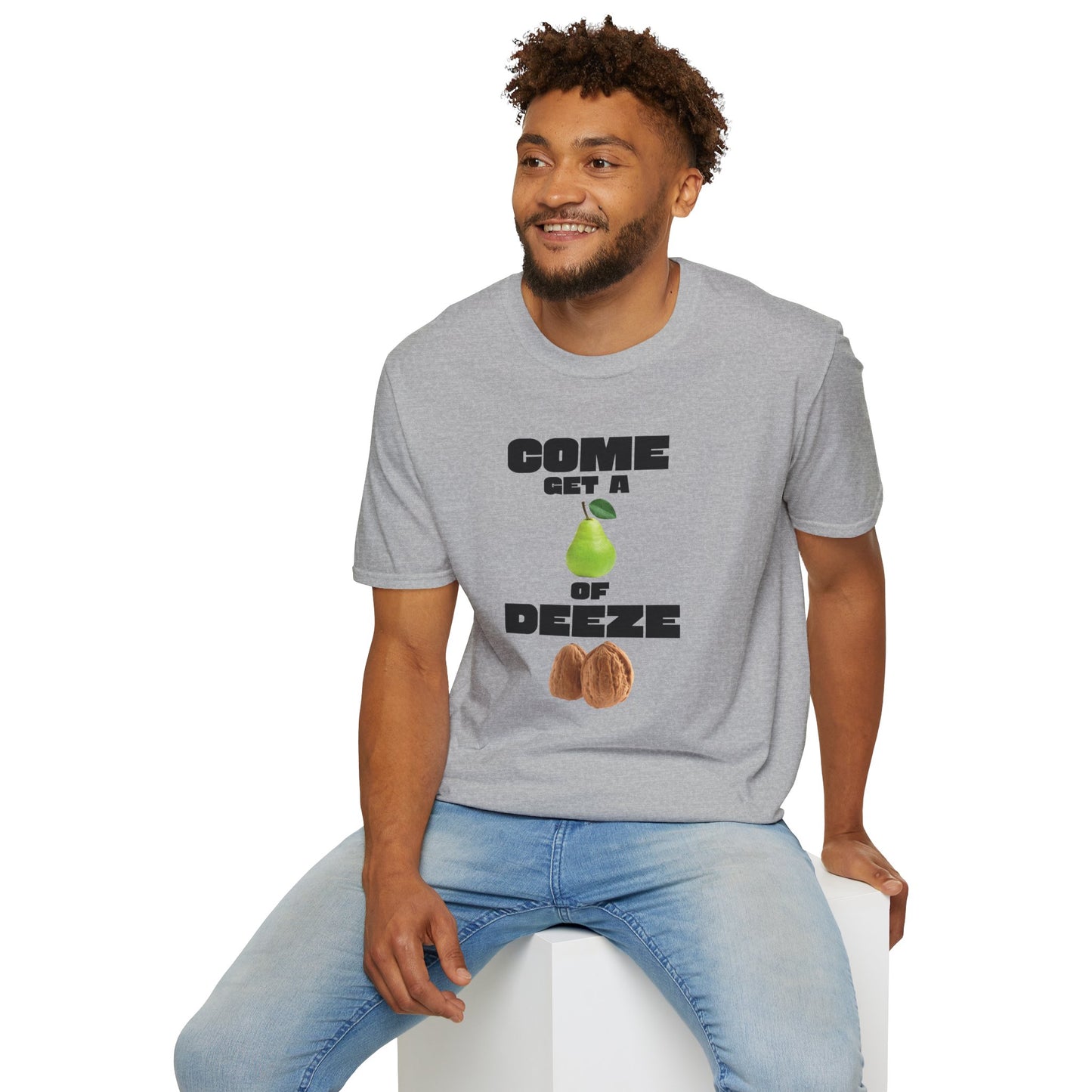 COME GET A PEAR OF DEEZE NUTS T-Shirt