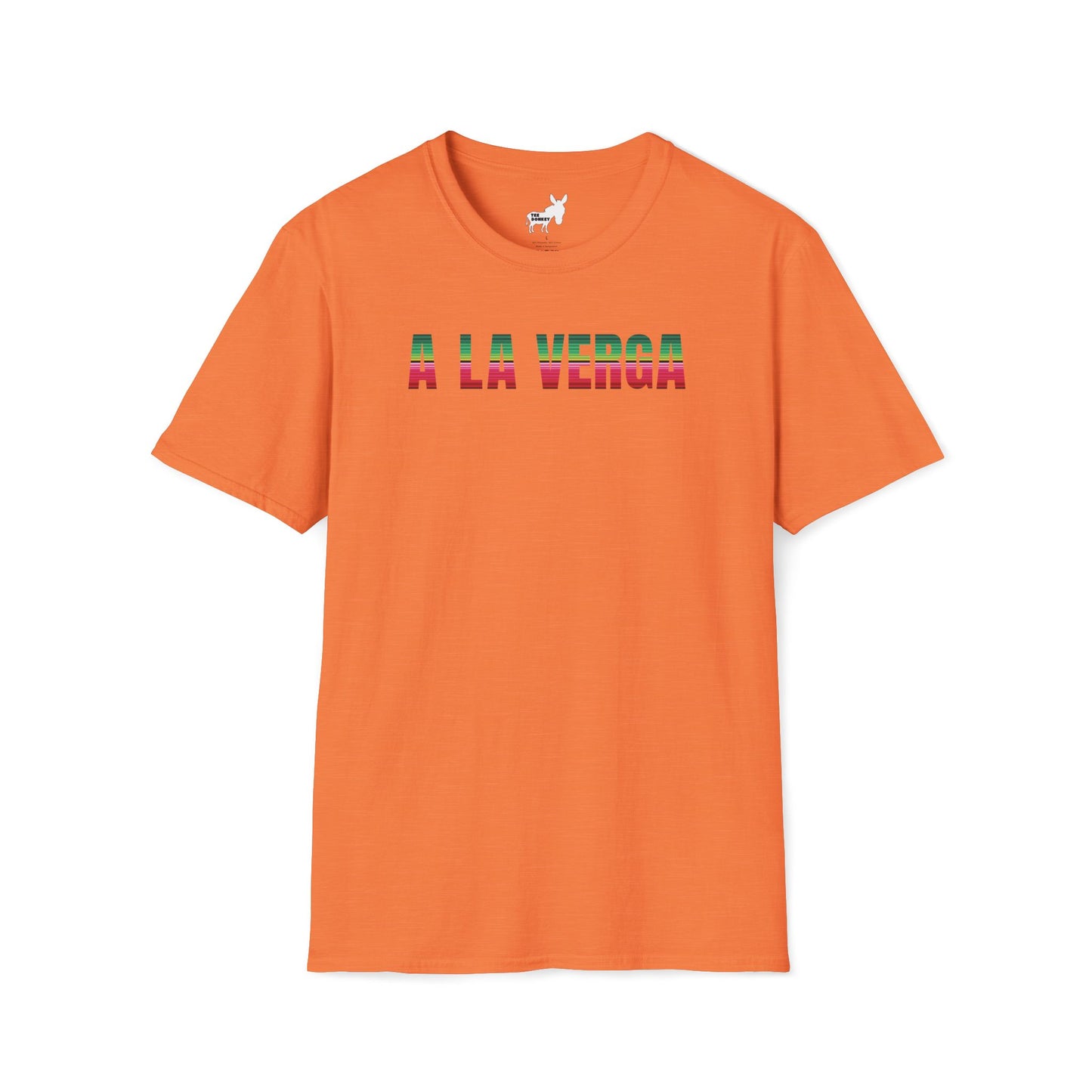 A LA VERGA T-Shirt