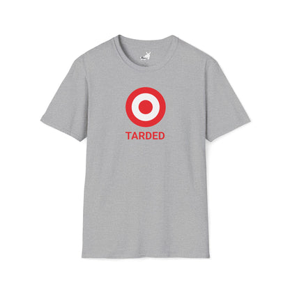 TARDED T-Shirt