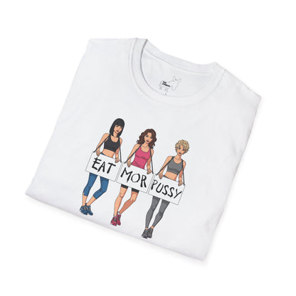 EAT MOR PUSSY T-Shirt