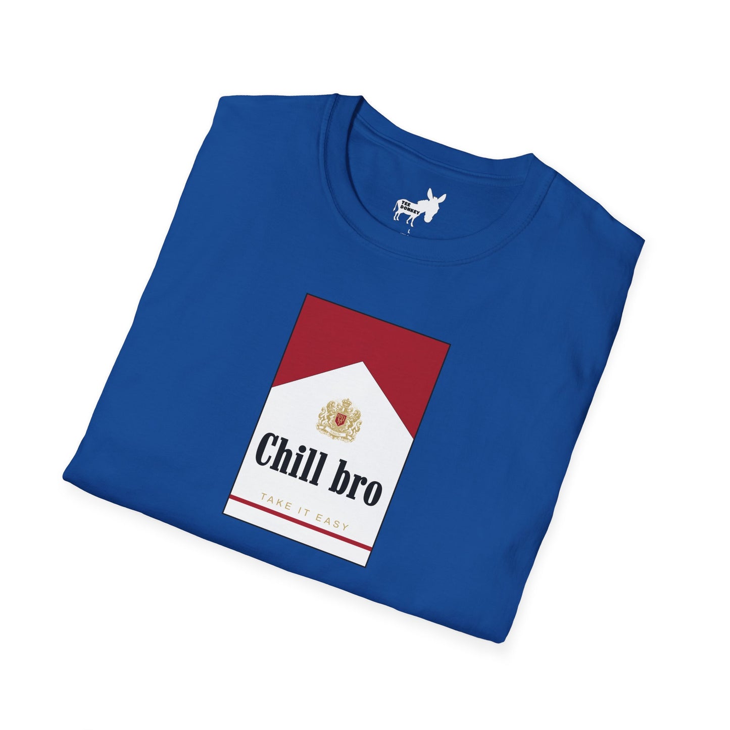 Chill bro T-Shirt
