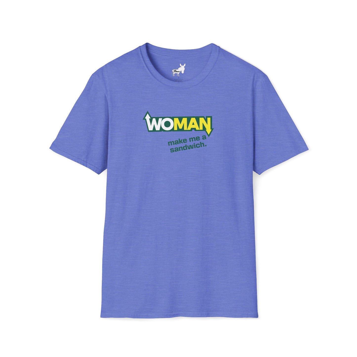 WOMAN MAKE ME A SANDWICH T-Shirt