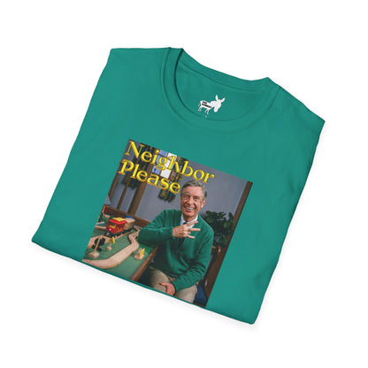 NEIGHBOR PLEASE T-Shirt
