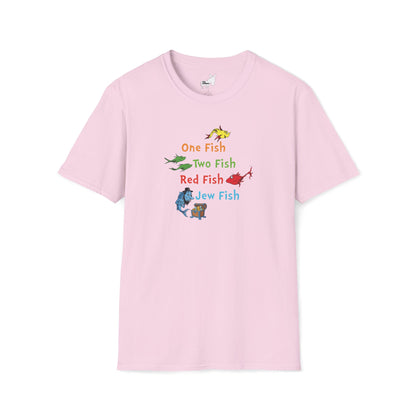 ONE FISH, TWO FISH, RED FISH, JEW FISH - T-Shirt