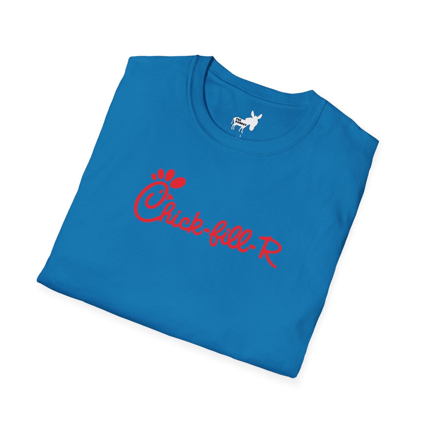 Chick-fill-R T-Shirt