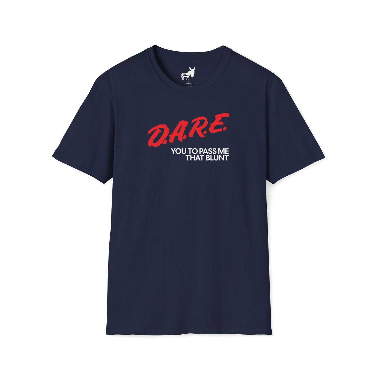 DARE YOU TO PASS ME THAT BLUNT T-Shirt