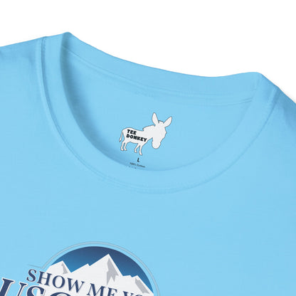 Show Me Your Buschhhhh T-Shirt