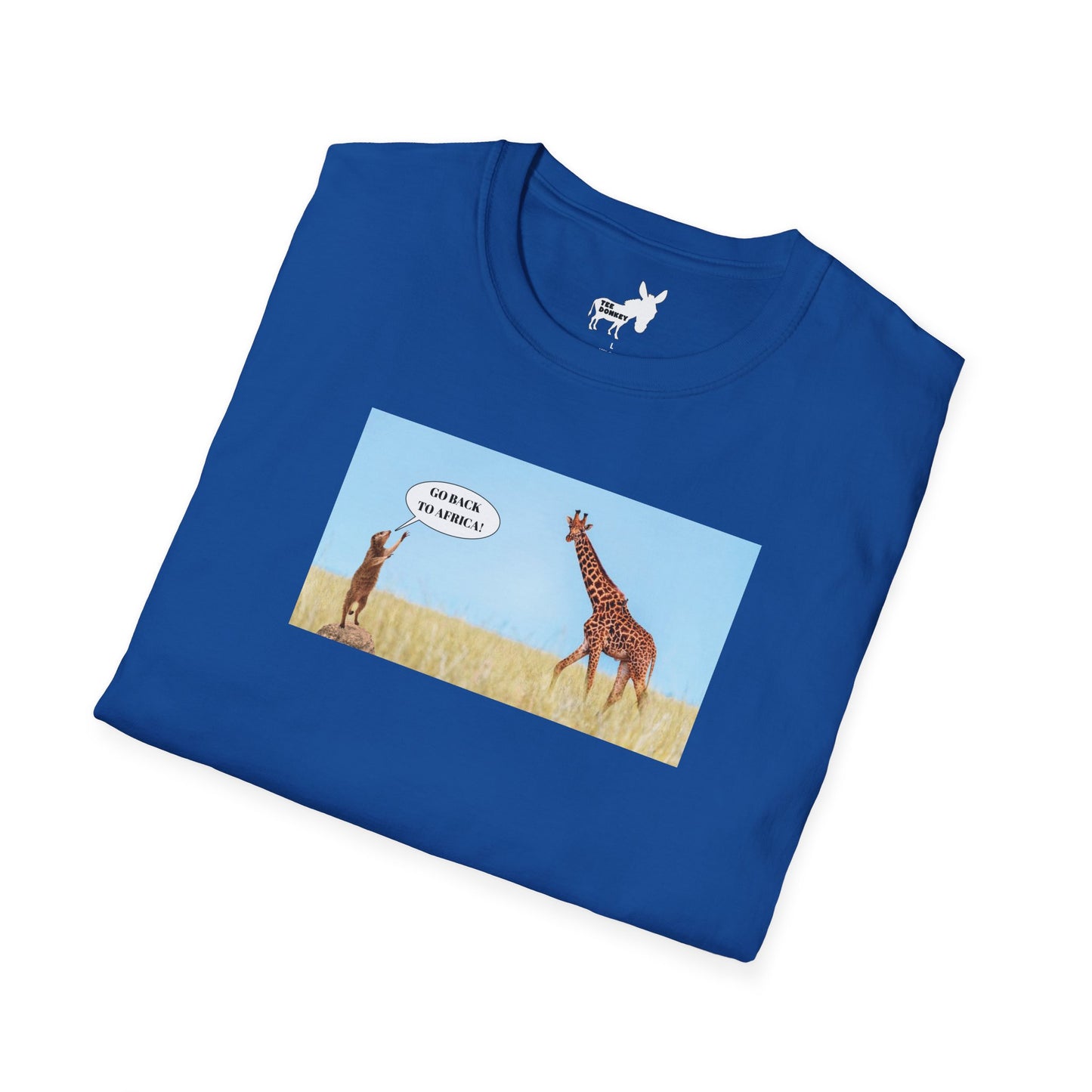 GO BACK TO AFRICA - MEERKAT & GIRAFFE  T-Shirt
