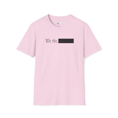 WE THE REDACTED T-Shirt